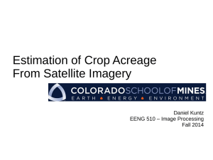 Estimation of Crop Acreage From Satellite Imagery Daniel Kuntz