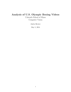 Analysis of U.S. Olympic Boxing Videos Colorado School of Mines Computer Vision