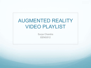 AUGMENTED REALITY VIDEO PLAYLIST Surya Chandra EENG512