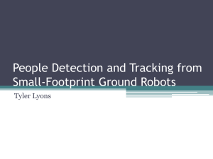 People Detection and Tracking from Small-Footprint Ground Robots Tyler Lyons