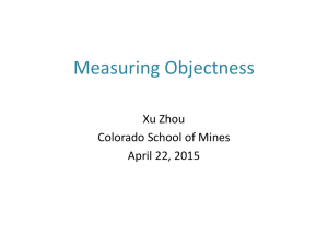 Measuring Objectness  Xu Zhou Colorado School of Mines