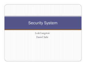 Security System Leah Langston Daniel Suhr