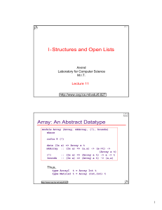 I - Structures and Open Lists Array: An Abstract Datatype Arvind