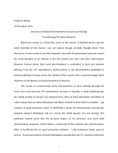 Professor Malick 14 December 2014 Awareness of Racial Discrimination in American Policing: