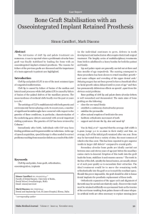 Bone Graft Stabilisation with an Osseointegrated Implant Retained Prosthesis Abstract