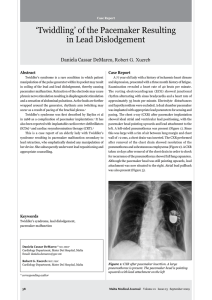 ‘Twiddling’ of the Pacemaker Resulting in Lead Dislodgement Robert G. Xuereb