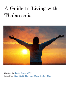A	 Guide	 to	 Living	 with Thalassemia Written	 by Edited	 by