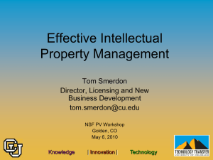 Effective Intellectual Property Management Tom Smerdon Director, Licensing and New