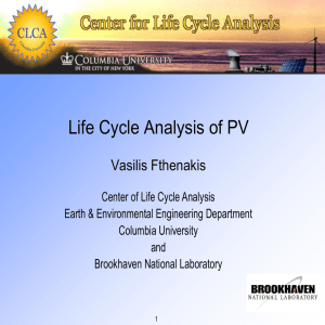 Life Cycle Analysis of PV Vasilis Fthenakis