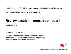 1.021, 3.021, 10.333, 22.00 Introduction to Modeling and Simulation