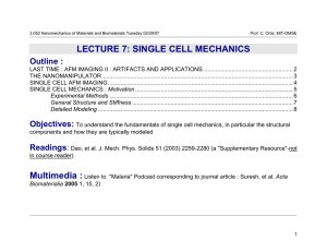 LECTURE 7: SINGLE CELL MECHANICS Outline :