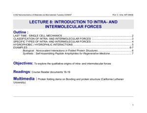 LECTURE 8: INTRODUCTION TO INTRA- AND INTERMOLECULAR FORCES Outline :