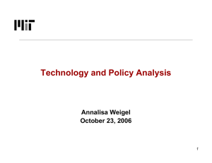 Technology and Policy Analysis Annalisa Weigel October 23, 2006 1