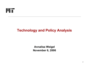 Technology and Policy Analysis Annalisa Weigel November 6, 2006 1