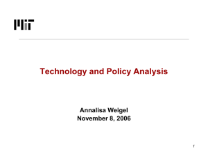 Technology and Policy Analysis Annalisa Weigel November 8, 2006 1