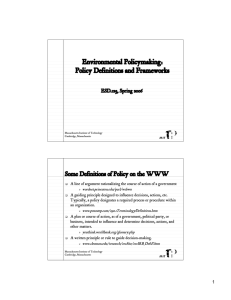 Environmental Policymaking: Policy Definitions and Frameworks ESD.123, Spring 2006