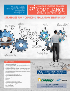 COMPLIANCE CONFERENCE 2016 STRATEGIES FOR A CHANGING REGULATORY ENVIRONMENT INVESTMENT ADVISER