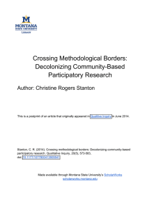 Crossing Methodological Borders: Decolonizing Community-Based Participatory Research Author: Christine Rogers Stanton