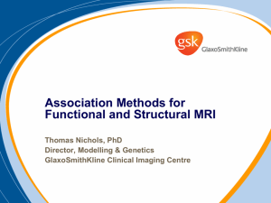 Association Methods for Functional and Structural MRI Thomas Nichols, PhD