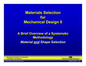 Materials Selection for Mechanical Design II A Brief Overview of a Systematic