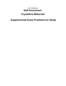 Self-Asessment Crystalline Materials Supplemental Exam Problems for Study 3.091 OCW Scholar