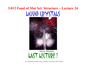 LIQUID CRYSTALS LAST LECTURE ! Source: Wikipedia.