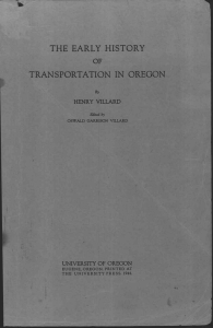 THE EARLY HISTORY TRANSPORTATION IN OREGON OF HENRY VILLARD