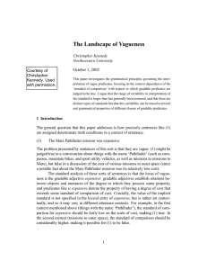 The Landscape of Vagueness Christopher Kennedy Northwestern University October 1, 2002