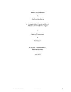 THE EXCLUDED MIDDLE by Matthew Alan Breest A thesis submitted in partial fulfillment