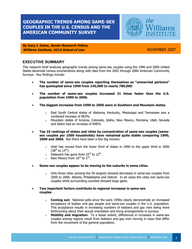 GEOGRAPHIC TRENDS AMONG SAME-SEX COUPLES IN THE U.S. CENSUS AND THE