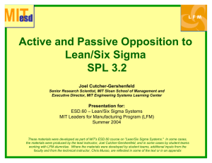 Active and Passive Opposition to Lean/Six Sigma SPL 3.2 Joel Cutcher-Gershenfeld