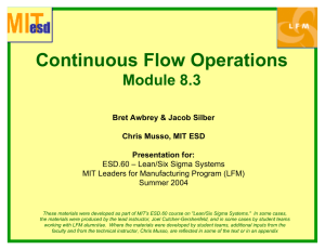 Continuous Flow Operations Module 8.3 Bret Awbrey &amp; Jacob Silber