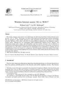 Wireless Internet access: 3G vs. WiFi? William Lehr *, Lee W. McKnight $