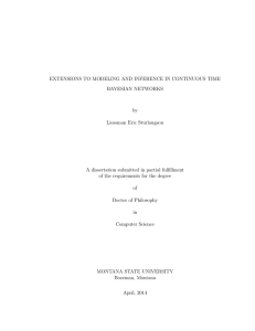 EXTENSIONS TO MODELING AND INFERENCE IN CONTINUOUS TIME BAYESIAN NETWORKS by