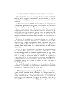 1.  Linearization:  the  phugoid  equation ... “Linearization” is one of the most important and widely used...