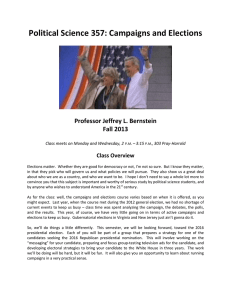 Political Science 357: Campaigns and Elections Professor Jeffrey L. Bernstein Fall 2013