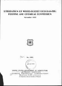 UTILIZATION OF WHITE-POCKET DOUGLAS-FIR: PULPING AND CHEMICAL CONVERSION November 1953