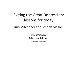 Exiting the Great Depression: lessons for today Kris Mitchener and Joseph Mason