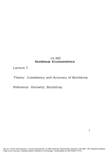 14.385 Nonlinear Econometrics Lecture 7. Theory: Consistency and Accuracy of Bootstrap.