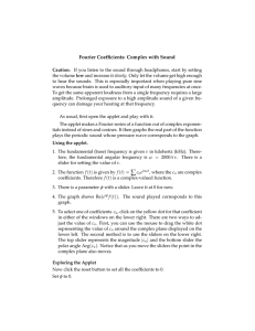 Fourier Coefﬁcients: Complex with Sound