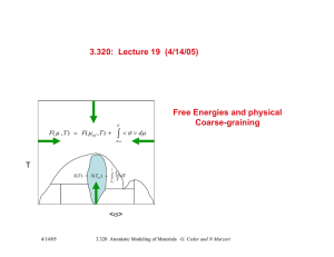 ∫ 3.320:  Lecture 19  (4/14/05) Free Energies and physical Coarse-graining