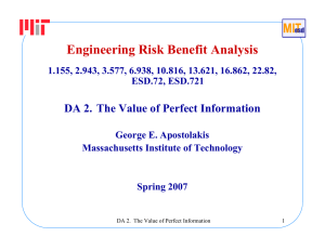 Engineering Risk Benefit Analysis DA 2. The Value of Perfect Information