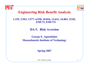 Engineering Risk Benefit Analysis DA 5. Risk Aversion