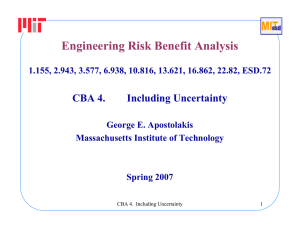 Engineering Risk Benefit Analysis CBA 4. Including Uncertainty