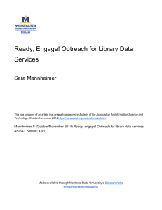   Ready, Engage! Outreach for Library Data  Services  Sara Mannheimer 