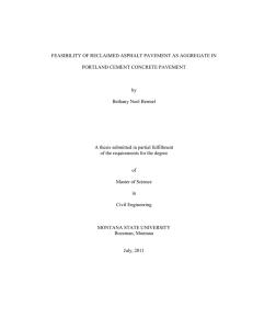 FEASIBILITY OF RECLAIMED ASPHALT PAVEMENT AS AGGREGATE IN by