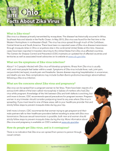 Facts About Zika Virus What is Zika virus?