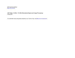 HST.582J / 6.555J / 16.456J Biomedical Signal and Image Processing