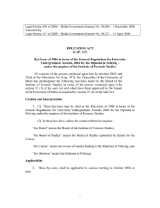 Legal Notice 309 of 2006 – Malta Government Gazette No.... Amended by:
