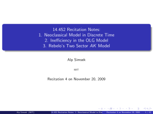 14.452 Recitation Notes: 1.  Neoclassical Model in Discrete Time